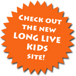 Check Out the New Long Live Kids Site!